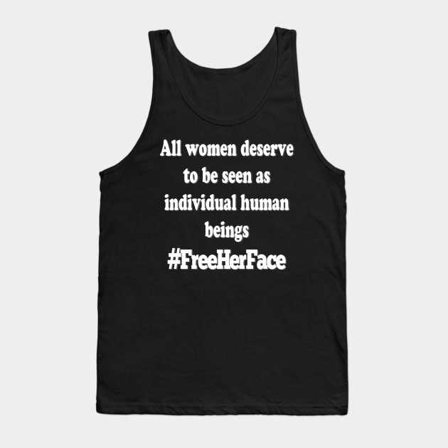 Free Her Face Afghanistan Women Equal Rights Human Rights Tank Top by The Cheeky Puppy